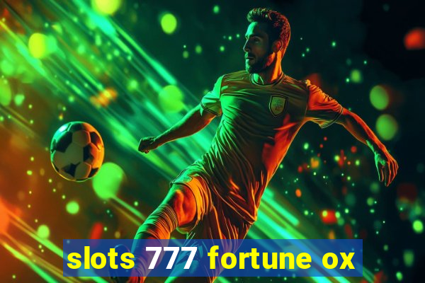 slots 777 fortune ox